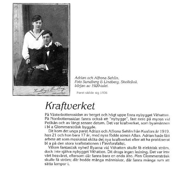 Paret Sehlin som bodde och skötte kraftverket i Petikån.